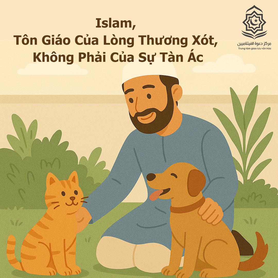 Islam, Tôn Giáo Của Lòng Thương Xót, Không Phải Của Sự Tàn Ác